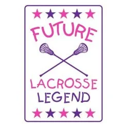 Lacrosse Unlimited Future Legends Lacrosse Street Sign - Girls