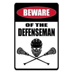 Lacrosse Unlimited Beware Of Defense Sign - Boys